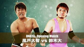 2016/1/8 DNA13 Daichi Kazato vs Dai Suzuki