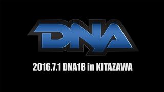 2016/07/01 DNA18 Opening