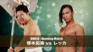 2016/05/11 DNA16 Tatsumi Tsukamoto vs Rekka