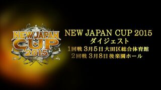 NEW JAPAN CUP 2015 1st & 2nd ROUND DIGEST