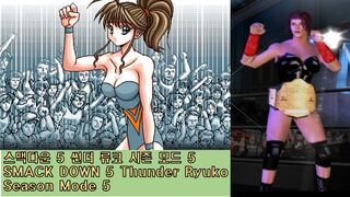 스맥다운 5 썬더 류코 시즌 플레이 5편 - Smack Down 5 Wrestle Angels Thunder Ryuko Play 5