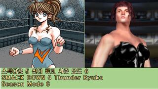 스맥다운 5 썬더 류코 시즌 플레이 6편 -완결- Smack Down 5 Wrestle Angels Thunder Ryuko Play 6
