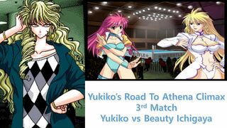 (English subtitle) Yukiko's Road to Athena climax 3rd Match Mighty Yukiko vs Beauty Ichigaya