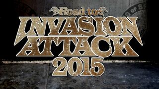 Road to INVASION ATTACK 2015 OPENING VTR