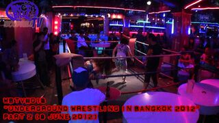 Bangkok Underground Pro Wrestling part 2 │ バンコク 地下プロレス 2012