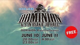 【Live】DOMINION 6.9 in OSAKA-JO HALL : Press Conference (JUN 11)