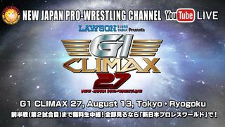 【LIVE】G1 CLIMAX 27, Aug 13, Tokyo・Ryogoku Kokugikan